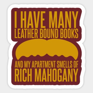 I have Many Leather Bound Books Sticker